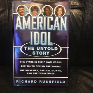 American Idol: The Untold Story by Richard Rushfield 1st edition H/C 2011 - Picture 1 of 12
