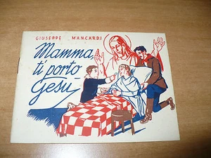 BIBLIOTECHINA DEI PIU' PICCINI 1a SERIE N.13 G. MANCARDI MAMMA TI PORTO GESU' - Picture 1 of 1