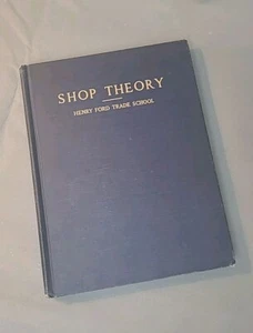1942 Revised Ed. Shop Theory Henry Ford Trade School Book Machine Shop Machinist - Picture 1 of 13