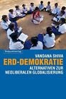 Erd-Demokratie - Alternative zur neoliberalen Globalisierung (Taschenbuch 2006)