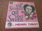 45 Tours Henri Tisot La Vie Secrete De Qui Vous Savez