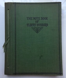Antique Book The Note Book Of Elbert Hubbard The Roycrofters - Imagen 1 de 9