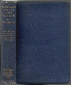LORD COURTNEY OF PENWITH Nationalism and War in the Near East By a Diplomat 1915 - Picture 1 of 1