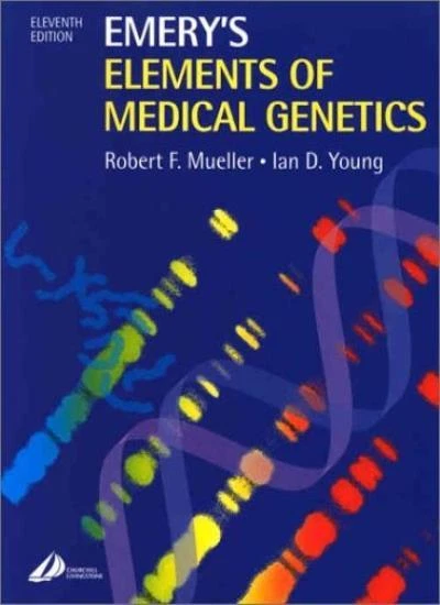 Emery's Elements of Medical Genetics By Robert Mueller MB  BS    - Image 1 of 1