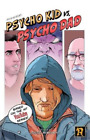 Jesse Ridgway Psycho Kid Vs Psycho Dad Poche