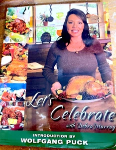 Let's Celebrate Kochbuch Debra Murray Intro von Wolfgang Puck Feiertage & das ganze Jahr - Bild 1 von 16