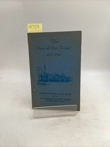 The Days Of Our Years 1913-1963 Commemorating Fifty Years Of The Ivy Memorial - Picture 1 of 5