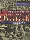 Understanding Post-War British Society - Paperback By Catterall, Peter - Good