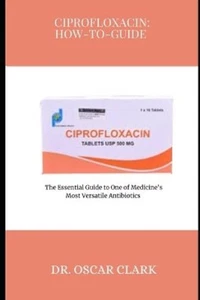 Oscar Clark Ciprofloxacin (Paperback) (UK IMPORT) - Picture 1 of 1