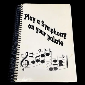 Play A Symphony On Your Palate Cookbook 1995 Macry-Simpson Texas Spiral Bound - Picture 1 of 6
