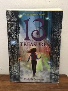 13 Treasures Trilogy Ser.: 13 Treasures by Michelle Harrison (2011, Trade... - Picture 1 of 2