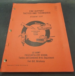 Fire Support Tactics & Techniques Combined Arm US ARMY Fort Sill Field Artillery - Picture 1 of 9