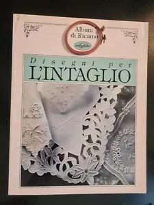 DISEGNI PER L'INTAGLIO ALBUM DI RICAMO - Foto 1 di 4