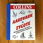 Collins Aardvark To Zygote: Illustrated Dictionary With Charts Diagrams & Lists 