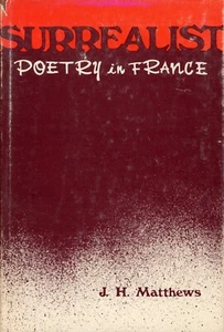 Surrealist Poetry in France Hardcover J. H. Matthews - Picture 1 of 1