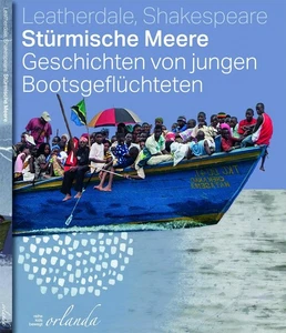 Stürmische Meere. Geschichten von jungen Bootsgeflüchteten (kids bewegt), M ... - Picture 1 of 1