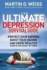 The Ultimate Depression Survival Guide: Protect Your Savings, Boost Your Income