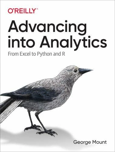 Advancing into Analytics : From Excel to Python and R  Paperback - Image 1 of 1