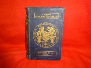 SIMONIN - Les Merveilles du Monde souterrain. Paris, Librairie Hachette, 1869. - Picture 1 of 12