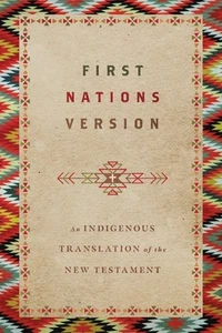 First Nations Version: An Indigenous Translation of the New Testament - Imagen 1 de 1