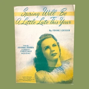 Spring Will Be A Little Late This Year Deanna Durbin Frank Loesser 1943 De colección - Imagen 1 de 4