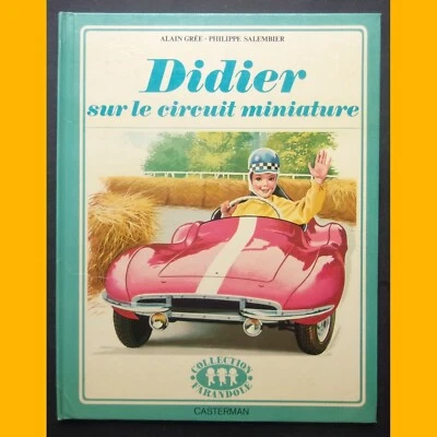 DIDIER SUR LE CIRCUIT MINIATURE Alain Grée Philippe Salembier 1974 - Photo 1/4