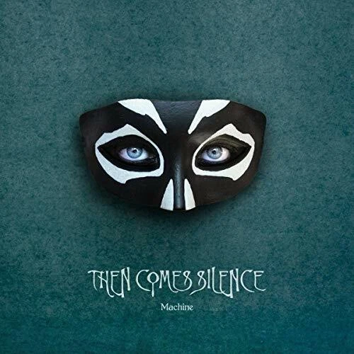 THEN COMES SILENCE Machine CD Digipack 2020 - Bild 1 von 1