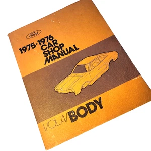 Ford 1975-1976 Car Shop Manual Vol. 4 Body 325-126-76D Auto Repair Cars 75'-76' - Picture 1 of 11