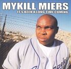 Miers Mykillits Been A Long Time Coming   Compact Disc