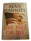 Live Free Or Die by Sean Hannity (2020, New, Hardcover)