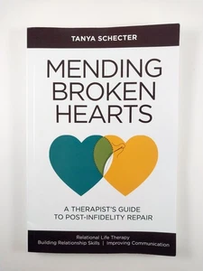 Mending Broken Hearts : A Therapist's Guide to .. by Tanya Schecter (2025, TPB) - Picture 1 of 4