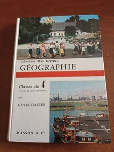 GEOGRAPHIEBUCH 4. Klasse. Max Derruau Sammlung. G. DACIER 1963 - Bild 1 von 5