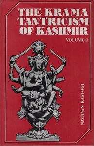 The krama tantricism of Kashmir : historical and general sources. Volume 1 Rasto - Bild 1 von 1