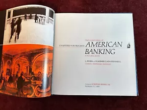 TWO CENTURY OF AMERICAN BANKING A PICTORIAL ESSAY CLAIN-STEFANELLI 2009 - Picture 1 of 11