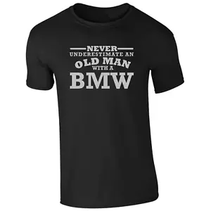 BMW t shirt Never Underestimate An Old Man With Silver Logo Size S to 3XL CC - Picture 1 of 12