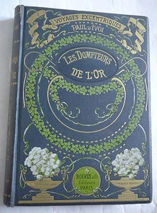 Les DOMPTEURS de L.OR. Paul D.IVOI. Voyages Excentriques. Boivin. E.O. Bel état. - Foto 1 di 1