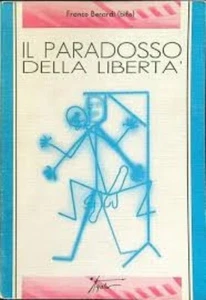 Il paradosso della libertà FRANCO BERARDI (Bifo) Agalev Edizioni - Picture 1 of 1