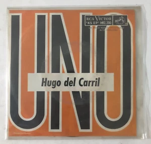 HUGO DEL CARRIL - UNO - 1957 MEXICAN 7¨EP PS, TANGO - Picture 1 of 4