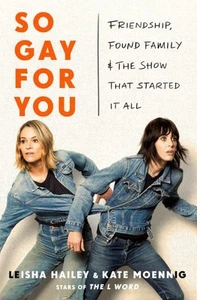 So Gay for You : Friendship, Found Family, and the Show That Started It All, ... - Imagen 1 de 1