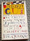 The Unkindest Cut: How A Hatchet Man Critic Made Hi... by Queenan, Joe Paperback