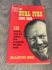 Burl Ives Song Book - 1953 Printing, 115 American Songs