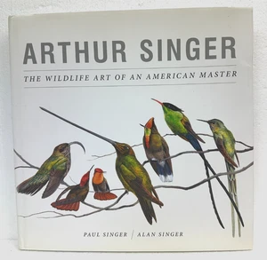Arthur Singer The Wildlife Art of an American Master by Paul & Alan Singer HB/DJ - Imagen 1 de 1