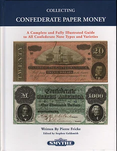 Collecting Confederate Paper Money Illustrated Guide To Note Types by Fricke - Picture 1 of 12