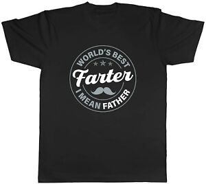 World's Best Farter I Mean Father's Day Dad Mens Unisex T-Shirt Tee Gift