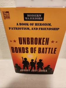 Johnny Joey Jones Autographed Unbroken Bonds of Battle First Edition Hardcover - Picture 1 of 4