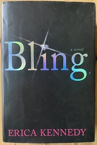 Bling by Erica Kennedy (2004, Hardcover) 1st Edition - Imagen 1 de 4