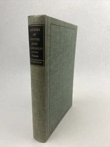 SIGNED Letters of Dr. John McLoughlin, Written At Fort Vancouver, 1829-1932 1948 - Picture 1 of 24