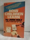 Comment les enfants apprennent par John Holt (1971, livre de poche)