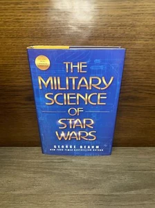 The Military Science of Star Wars: By George Beahm (Hard Cover Book, 2018) - Picture 1 of 7