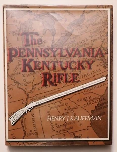THE PENNSYLVANIA KENTUCKY RIFLE BY HENRY J KAUFFMAN HB/DJ - Bild 1 von 7